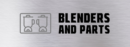 blenders and parts